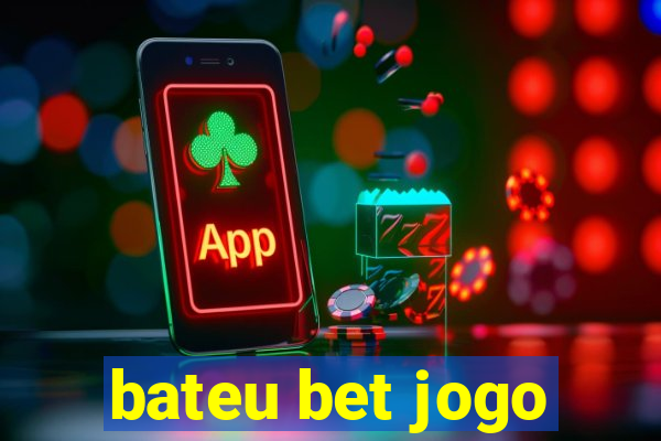 bateu bet jogo